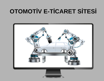 Otomotiv E-Ticaret Sitesi
